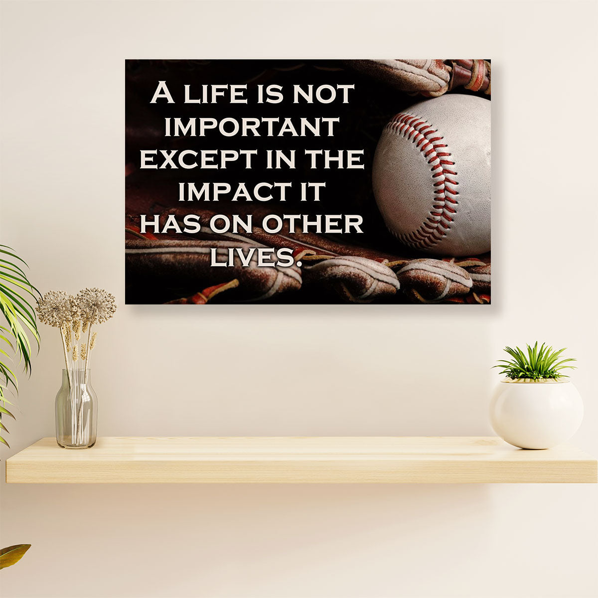 Baseball Canvas Wall Art Prints | Impace On Other Lives | Home Décor Gift for Baseball Players
