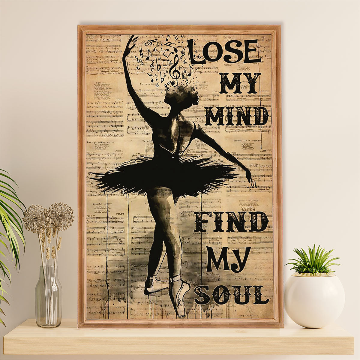 Dancing Ballet Poster Prints | Find My Soul | Wall Art Gift for Ballet Dancer Ballerinas