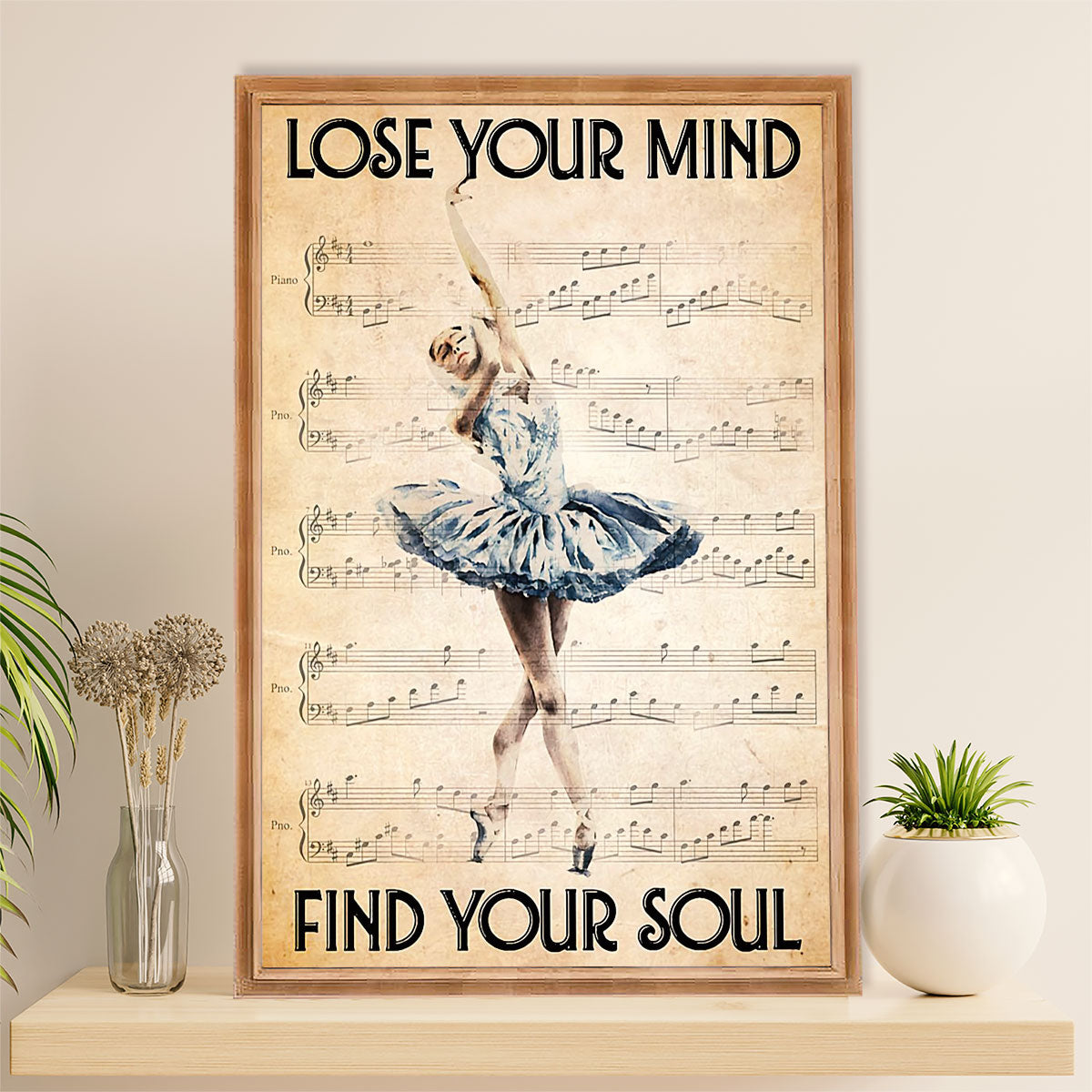 Dancing Ballet Poster Prints | Lose Your Mind | Wall Art Gift for Ballet Dancer Ballerinas