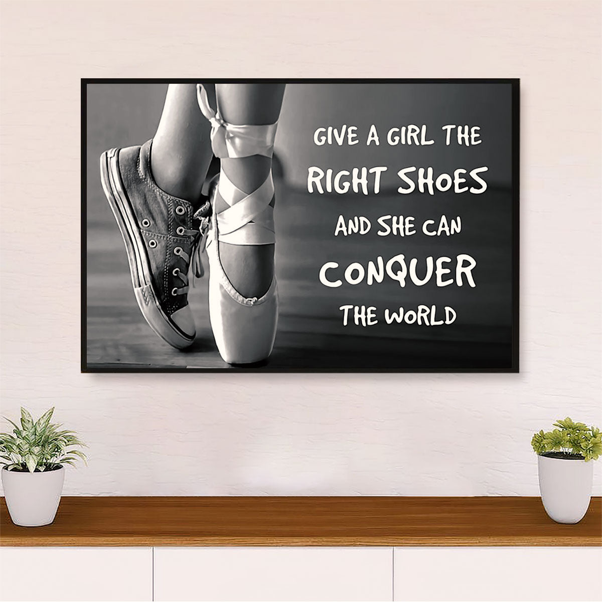 Dancing Ballet Canvas Wall Art Prints | Conquer The World | Home Décor Gift for Ballet Dancer