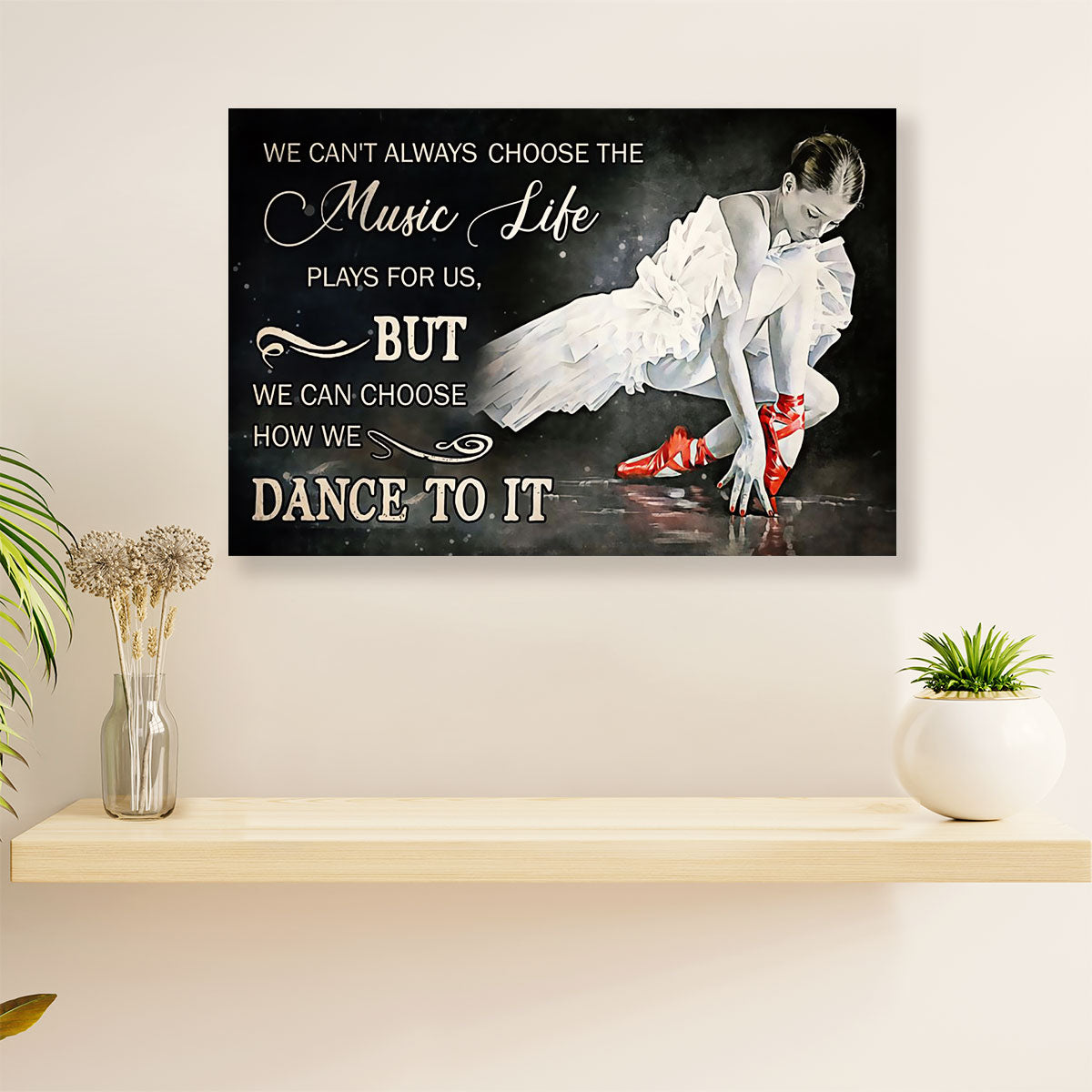 Dancing Ballet Canvas Wall Art Prints | Dance To It | Home Décor Gift for Ballet Dancer