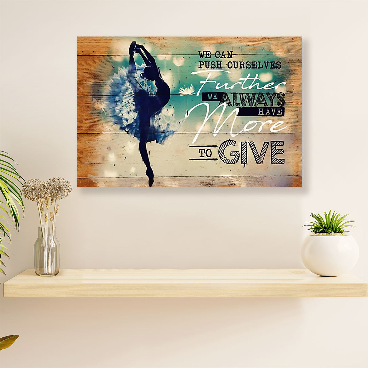 Dancing Ballet Poster Print | More To Give | Wall Art Gift for Ballet Dancer