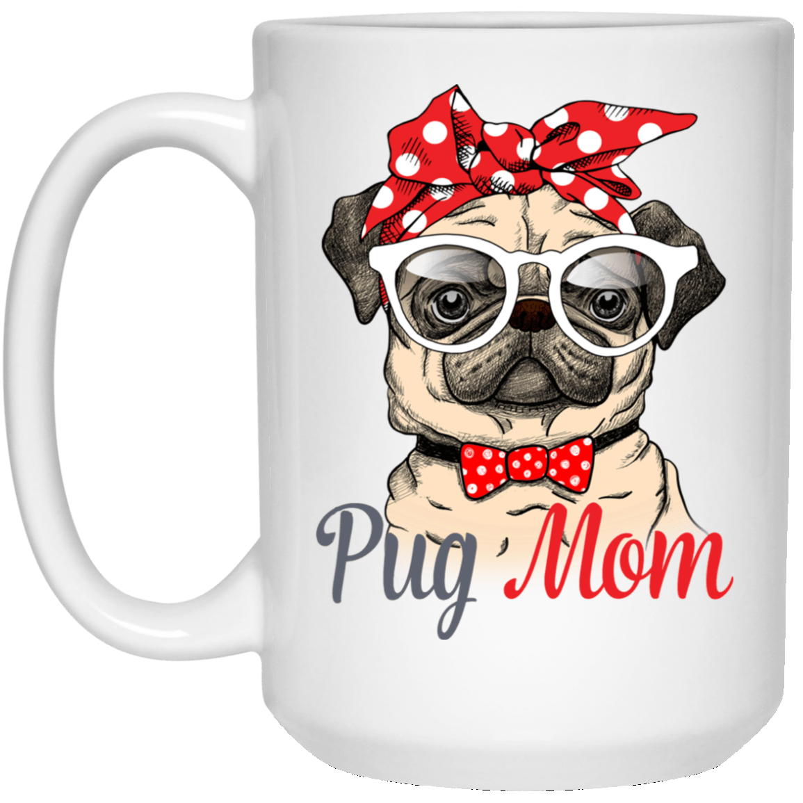 Pug Mom Mug Cool Pug Gifts For Puggy Puppies Lover