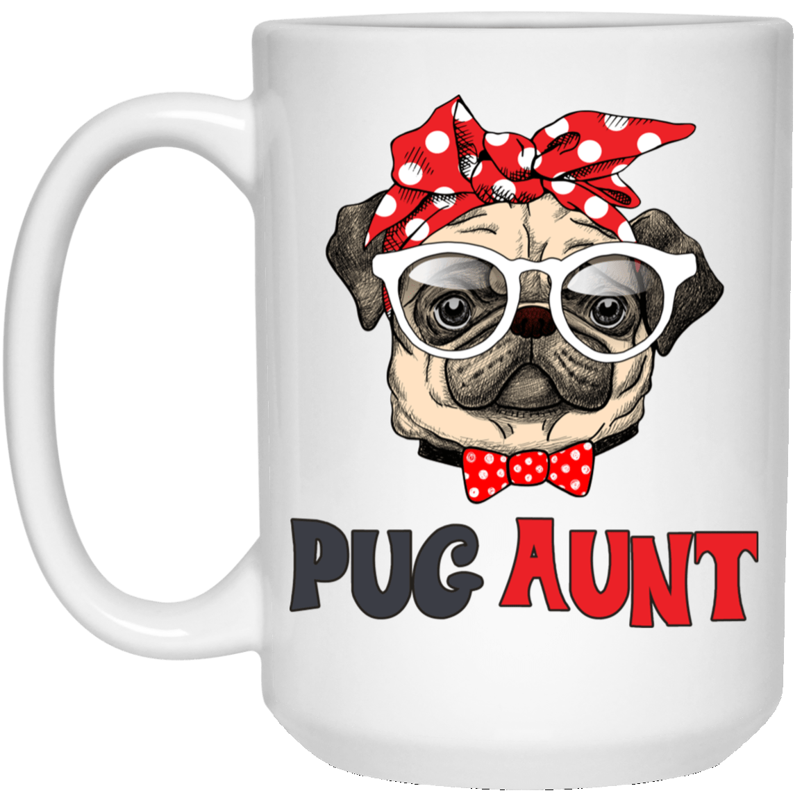 Pug Aunt Mug Cool Pug Gifts For Puggy Puppies Lover