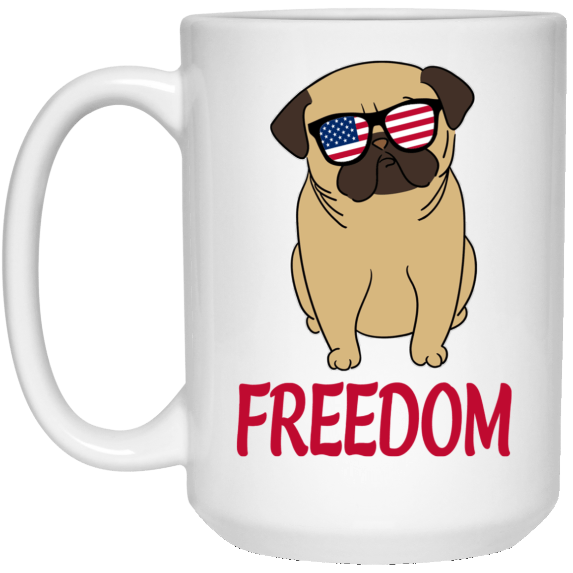 Pug Mug Freedom Puggy Independence 4th July Pug Gifts