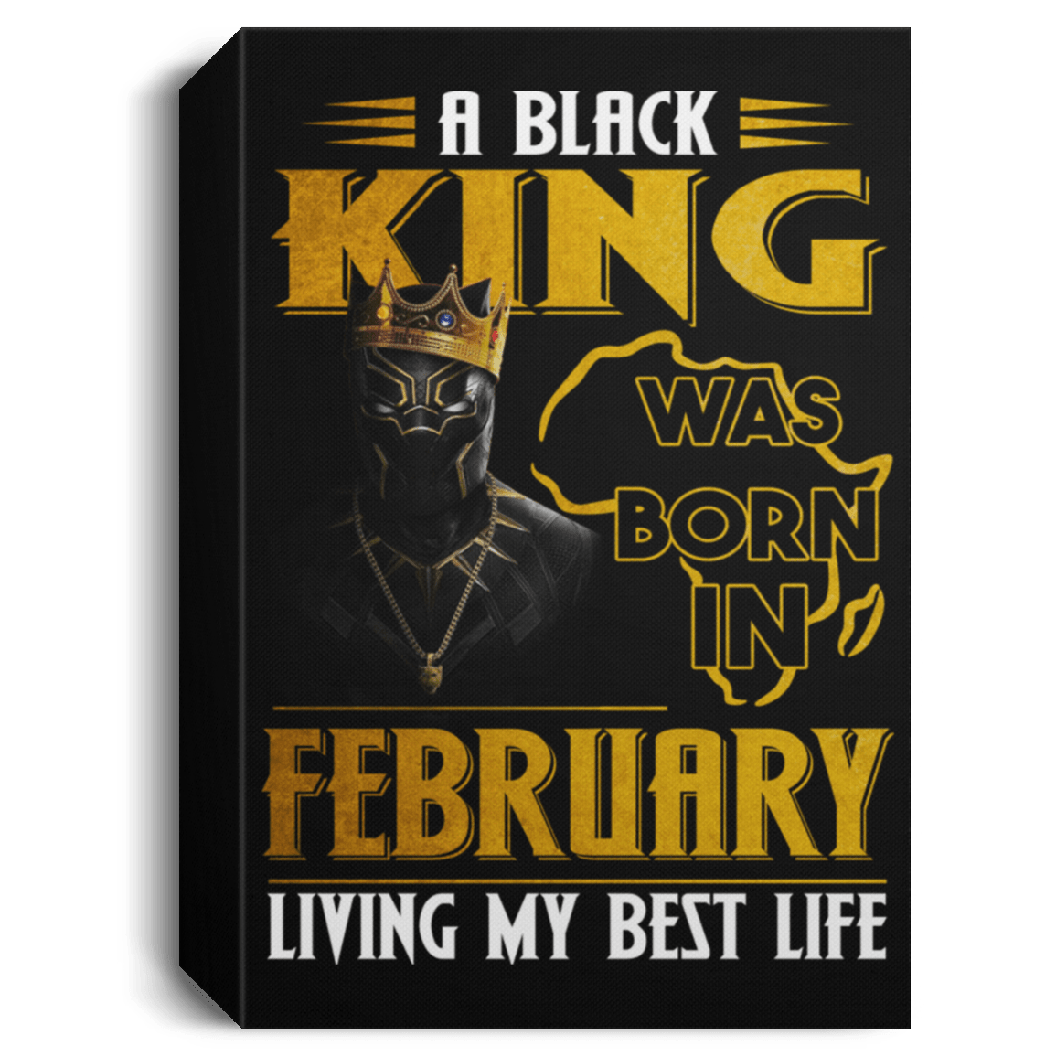 African American Canvas Art A Black King Was Born In February Birthday Afrocentric Living Room Decor