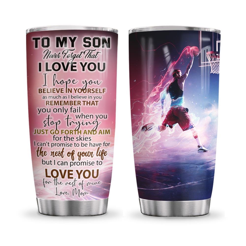 To Basketball Son Personalized MDA0411013 Stainless Steel Tumbler - MostSuit