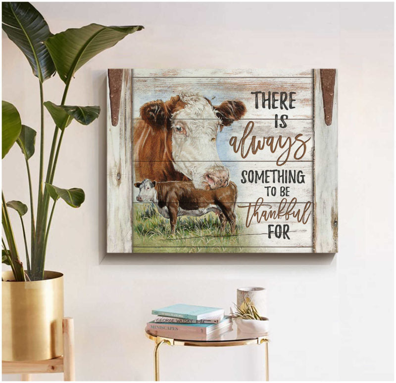 Mostsuit There is always something to be thankful for Farm Cows Canvas Poster Wall Art Decor