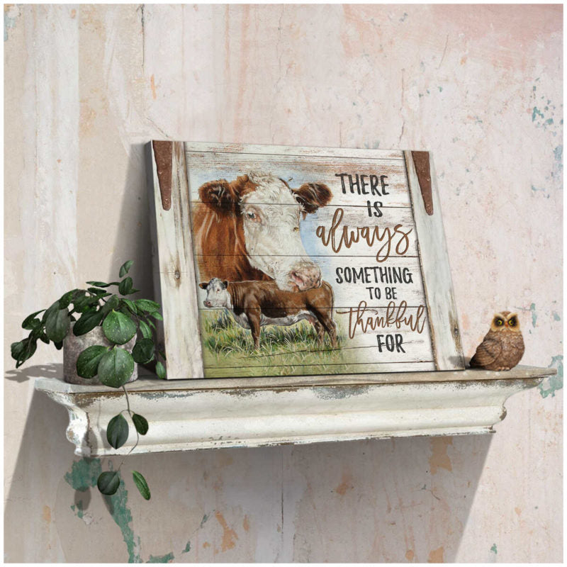 Mostsuit There is always something to be thankful for Farm Cows Canvas Poster Wall Art Decor