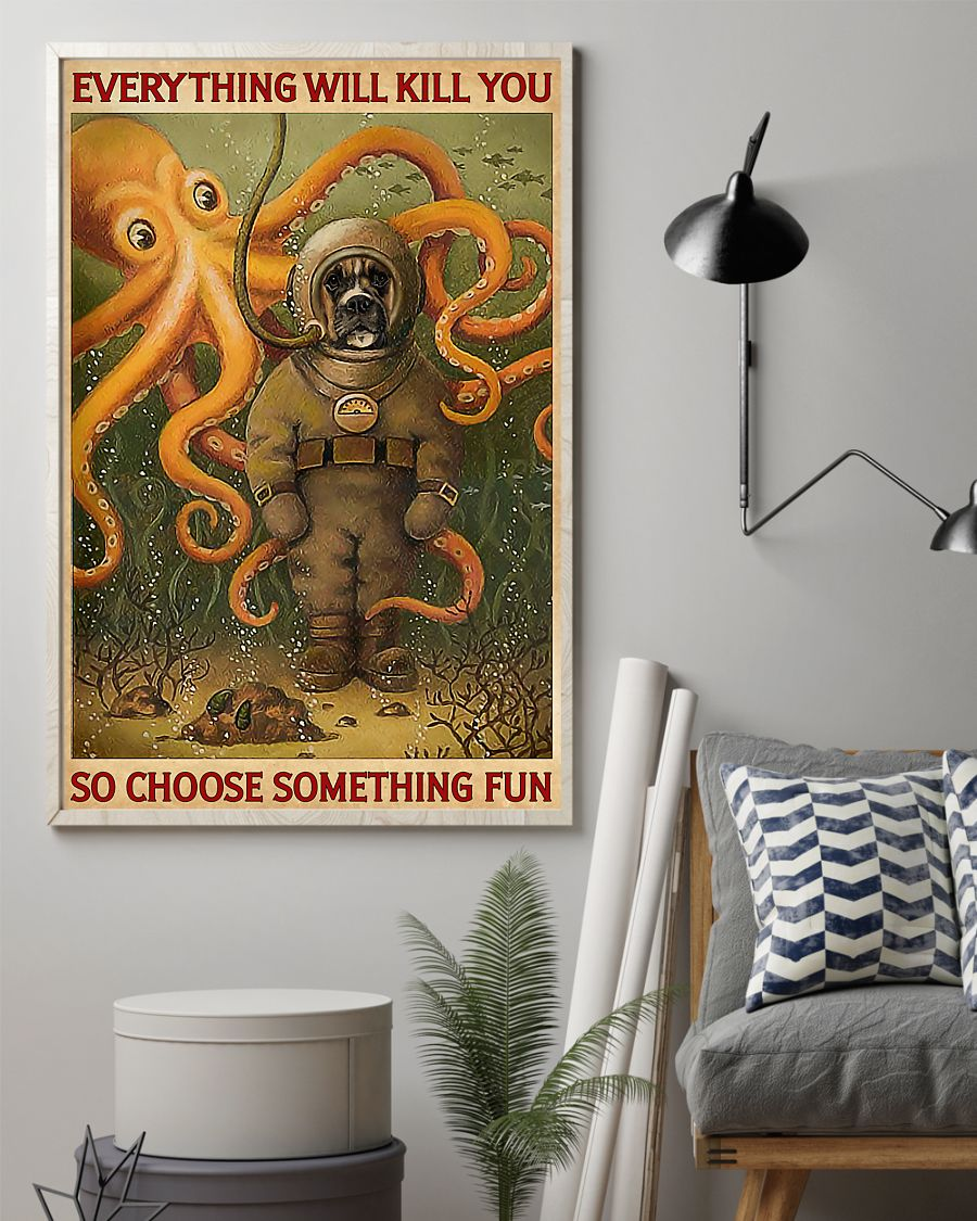 Octopus Diving Dog Loves Poster Everything Will Kill You Vintage Room Home Decor Wall Art Gifts Idea - Mostsuit