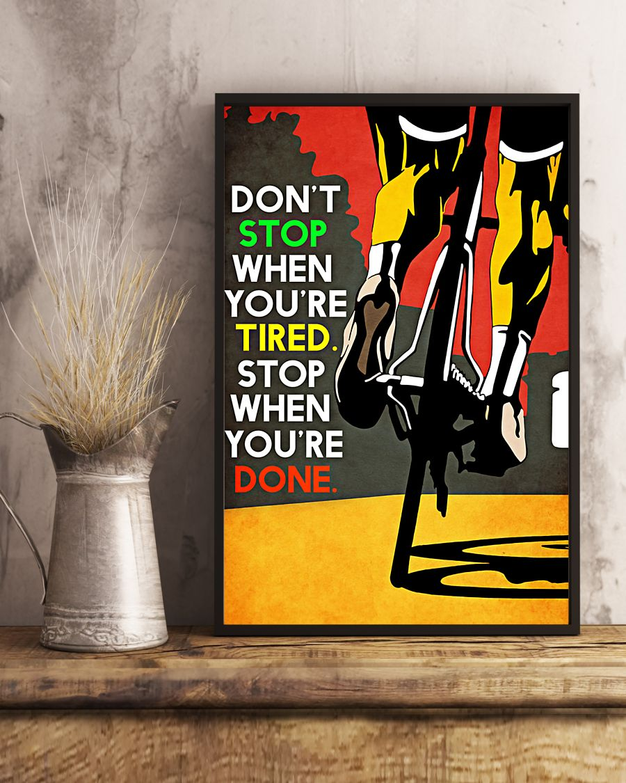 Cycling Don't Stop when You Are Tired Poster Cyclists Bikers Room Home Decor Wall Art Gifts Idea - Mostsuit