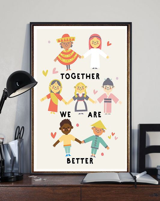 Together We Are Better Equality Civil Rights Poster Room Home Decor Wall Art Gifts Idea - Mostsuit Support Black Lives Matter