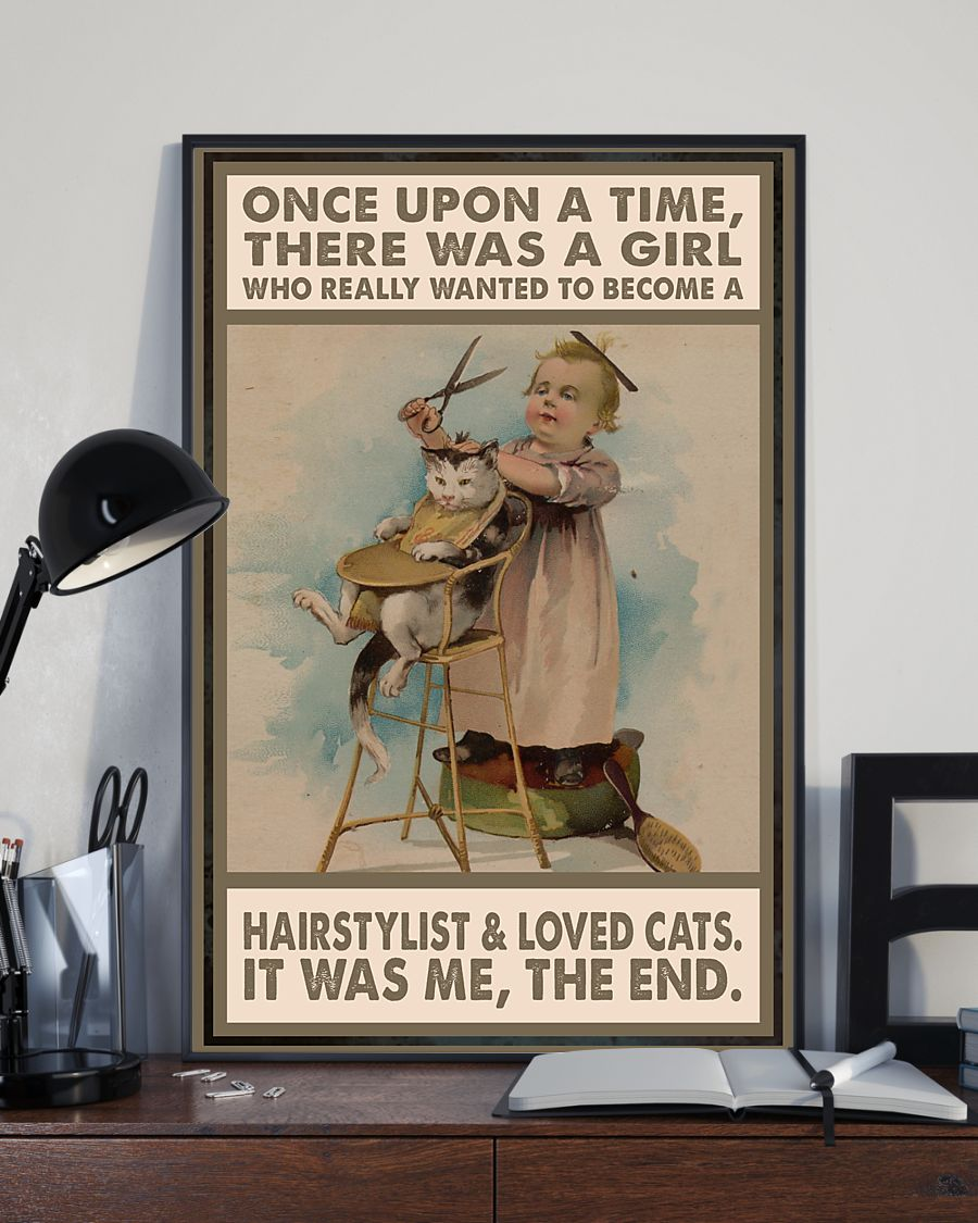 Hairstylist And Cat Loves Poster Once Upon A Time There Was A Girl Vintage Room Home Decor Wall Art Gifts Idea - Mostsuit