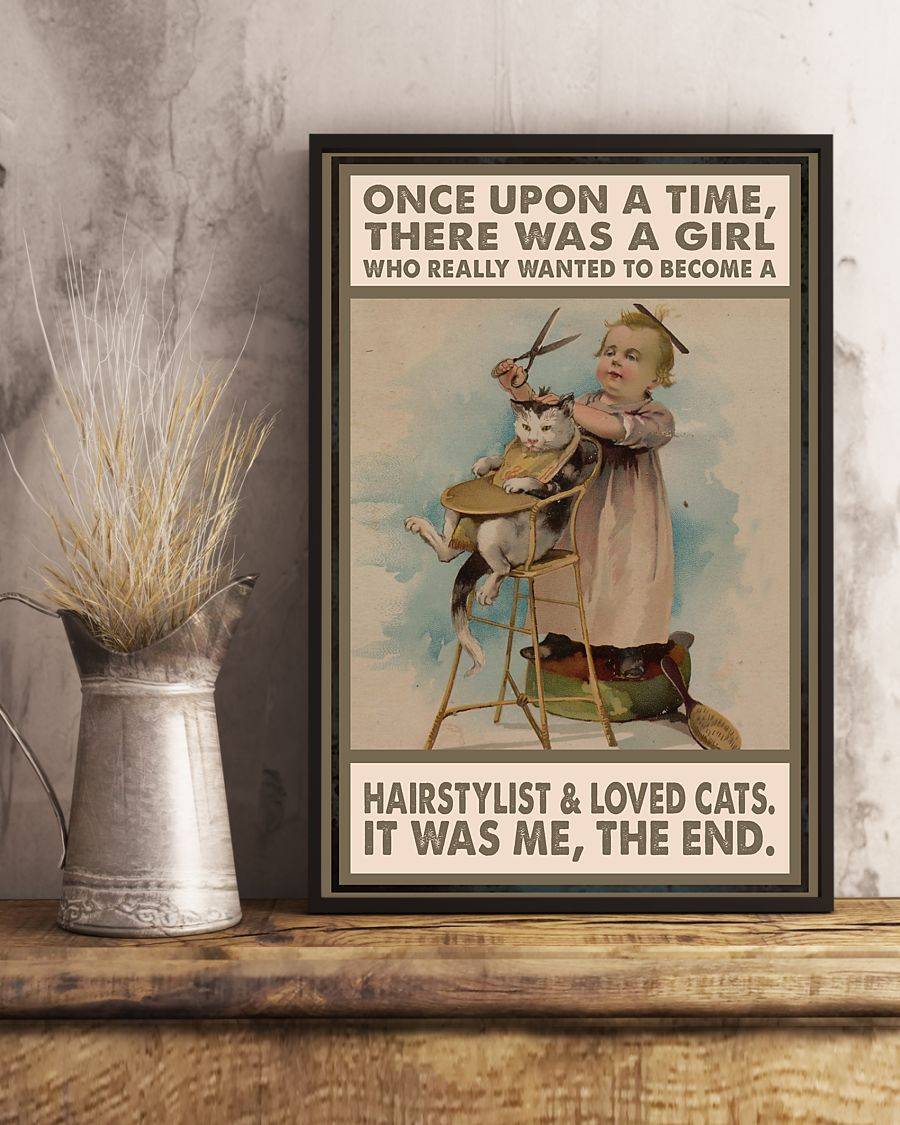 Hairstylist And Cat Loves Poster Once Upon A Time There Was A Girl Vintage Room Home Decor Wall Art Gifts Idea - Mostsuit