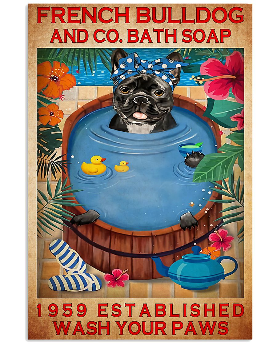French Bulldog Bath Soap Funny Bathroom Poster Vintage Room Home Decor Wall Art Gifts Idea - Mostsuit