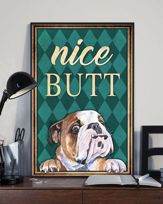 English Bulldog Nice Butt Funny Poster Dog Loves Vintage Room Home Decor Wall Art Gifts Idea - Mostsuit