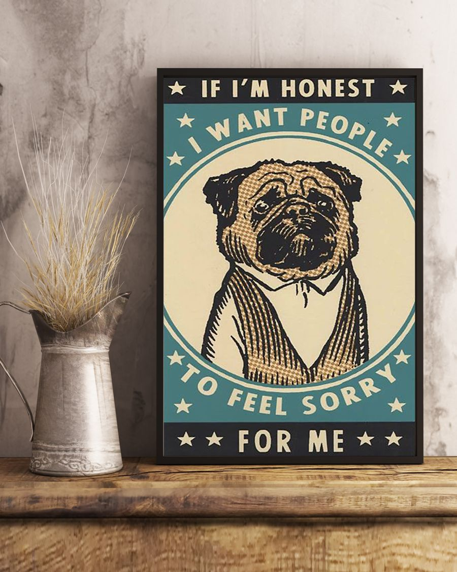 Pug Canvas Prints I Want People To Feel Sorry For Me Vintage Wall Art Gifts Vintage Home Wall Decor Canvas - Mostsuit