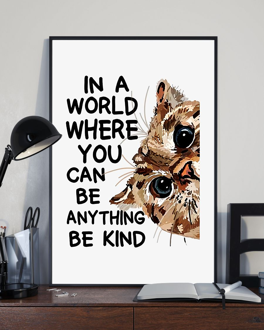 Cat Loves Poster In A World Where You Can Be Anything Be Kind Vintage Room Home Decor Wall Art Gifts Idea - Mostsuit