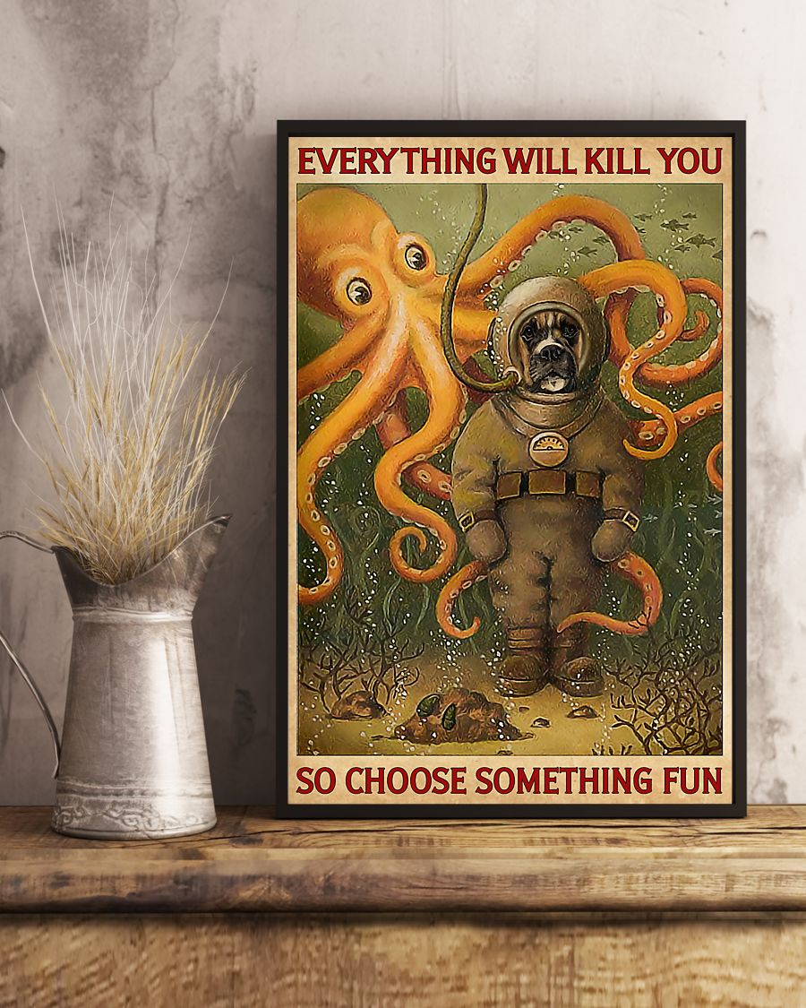 Octopus Diving Dog Loves Poster Everything Will Kill You Vintage Room Home Decor Wall Art Gifts Idea - Mostsuit