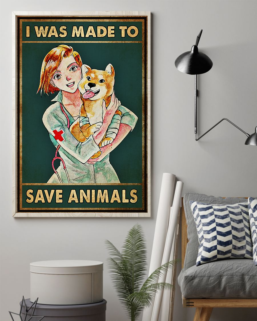 Veterinarian Cat Dog Loves Poster I Was Made To Save Animals Vintage Room Home Decor Wall Art Gifts Idea - Mostsuit