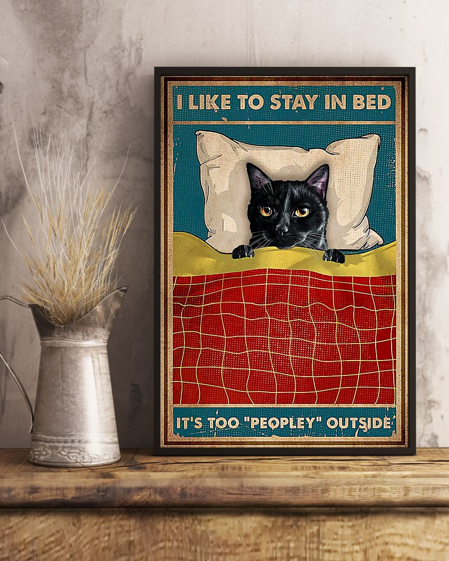Black Cat Poster I Like To Stay In Bed It's Too Peopley Outside Vintage Room Home Decor Wall Art Gifts Idea - Mostsuit