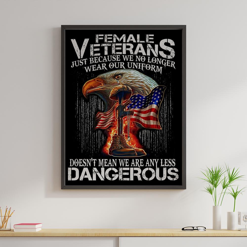 Female Veteran Canvas Prints Doesn't Mean We Are Any Less Dangerous Vintage Wall Art Gifts Vintage Home Wall Decor Canvas - Mostsuit