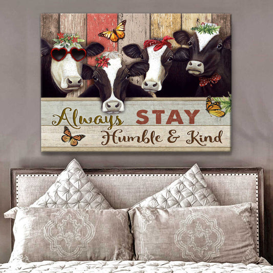 Mostsuit Farm Farmhouse Cow Always Stay Humble And Kind Canvas Wall Art Decor