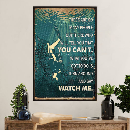 Scuba Diving Poster Prints | Watch Me | Wall Art Gift for Scuba Diver