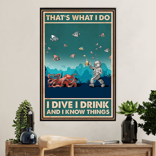 Scuba Diving Canvas Wall Art Prints | I Dive, Drink & Know Things | Home Décor Gift for Scuba Diver