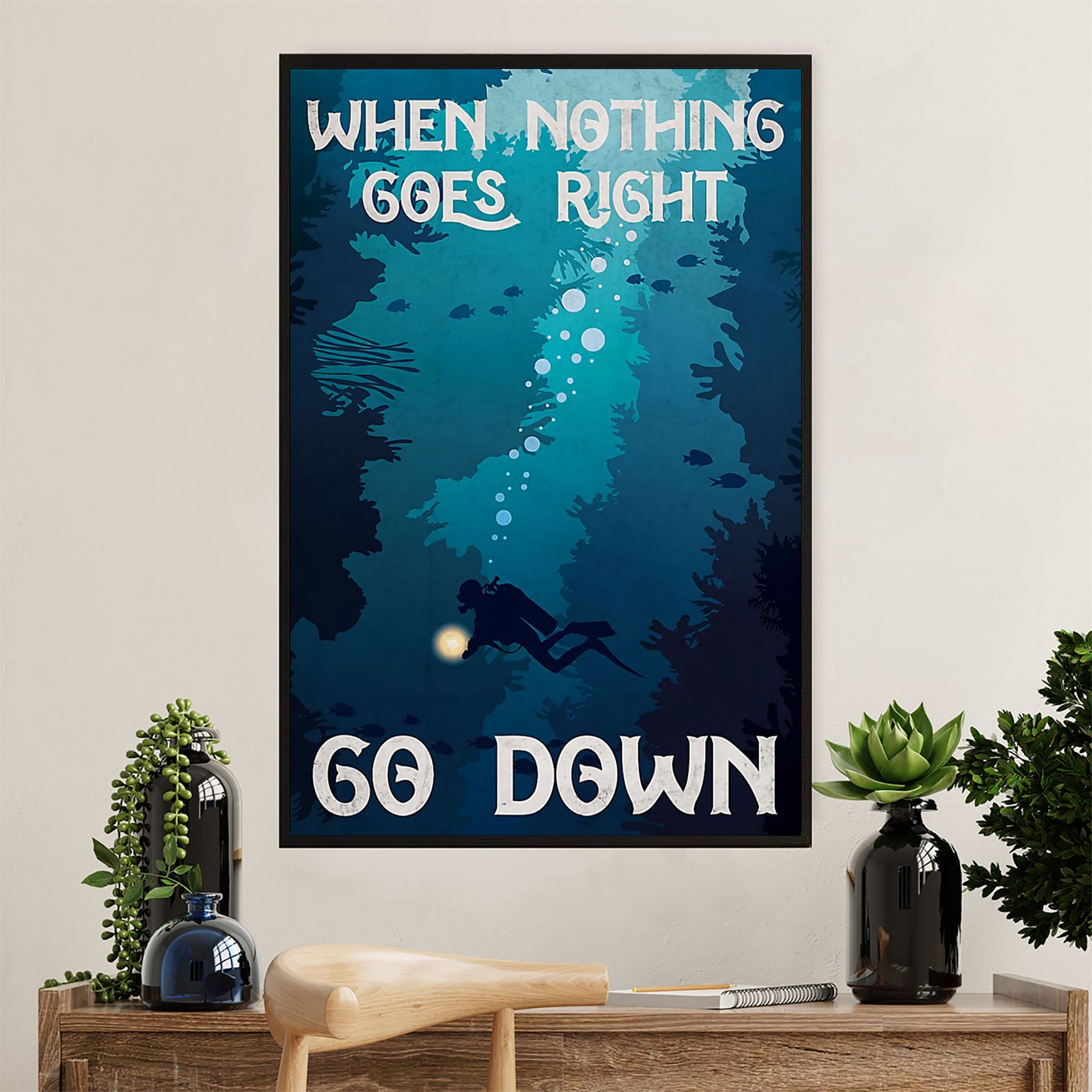 Scuba Diving Poster Prints | Go Down | Wall Art Gift for Scuba Diver