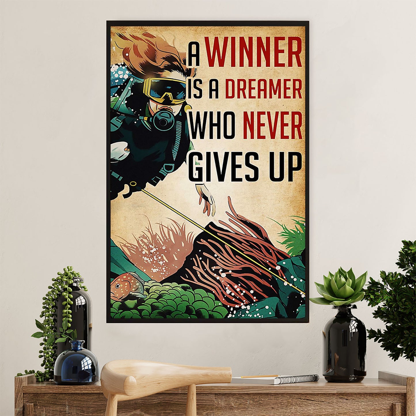 Scuba Diving Poster Prints | Winner Never Gives Up | Wall Art Gift for Scuba Diver