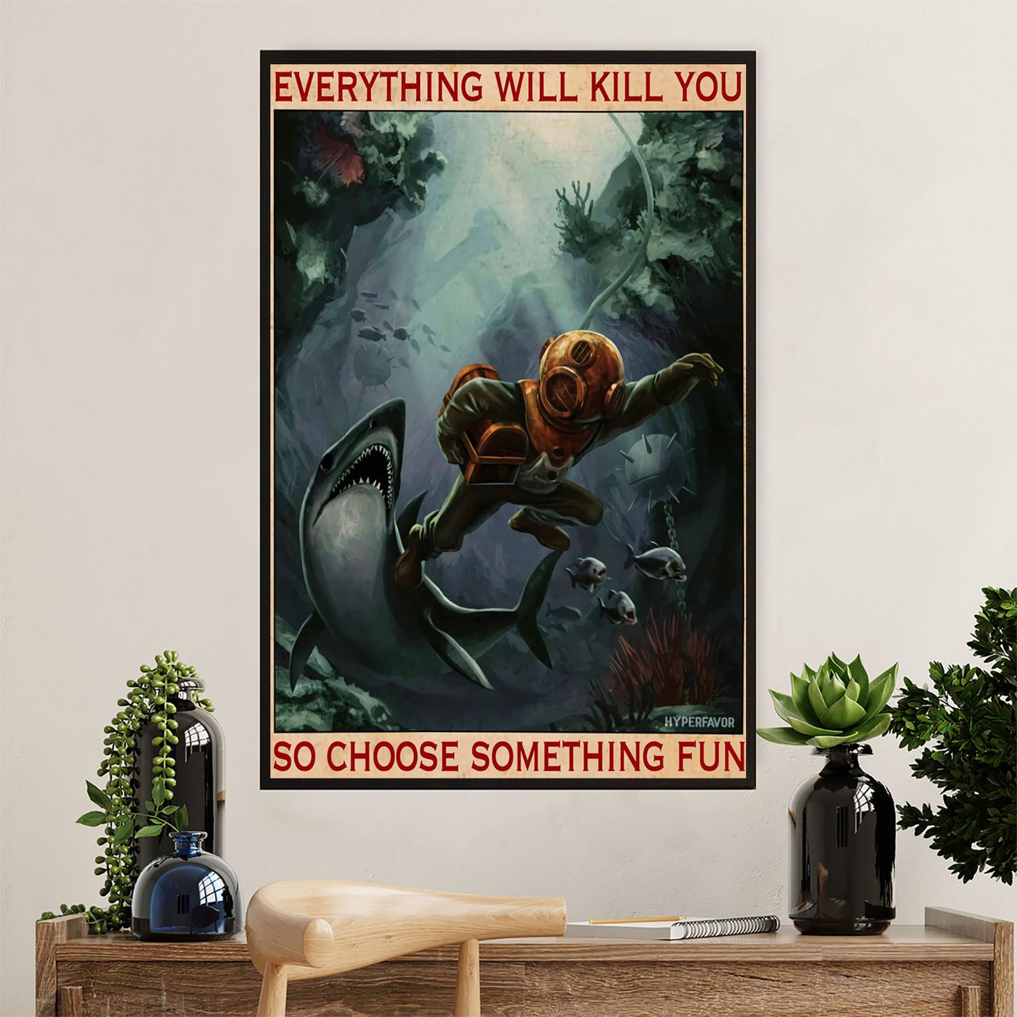 Scuba Diving Poster Prints | Choose Something Fun | Wall Art Gift for Scuba Diver