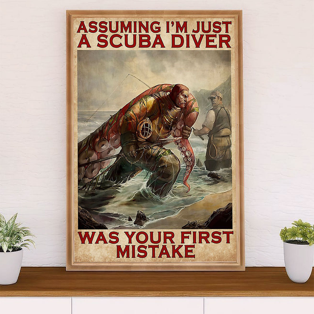 Scuba Diving Poster Prints | I'm Just A Scuba Diver | Wall Art Gift for Scuba Diver