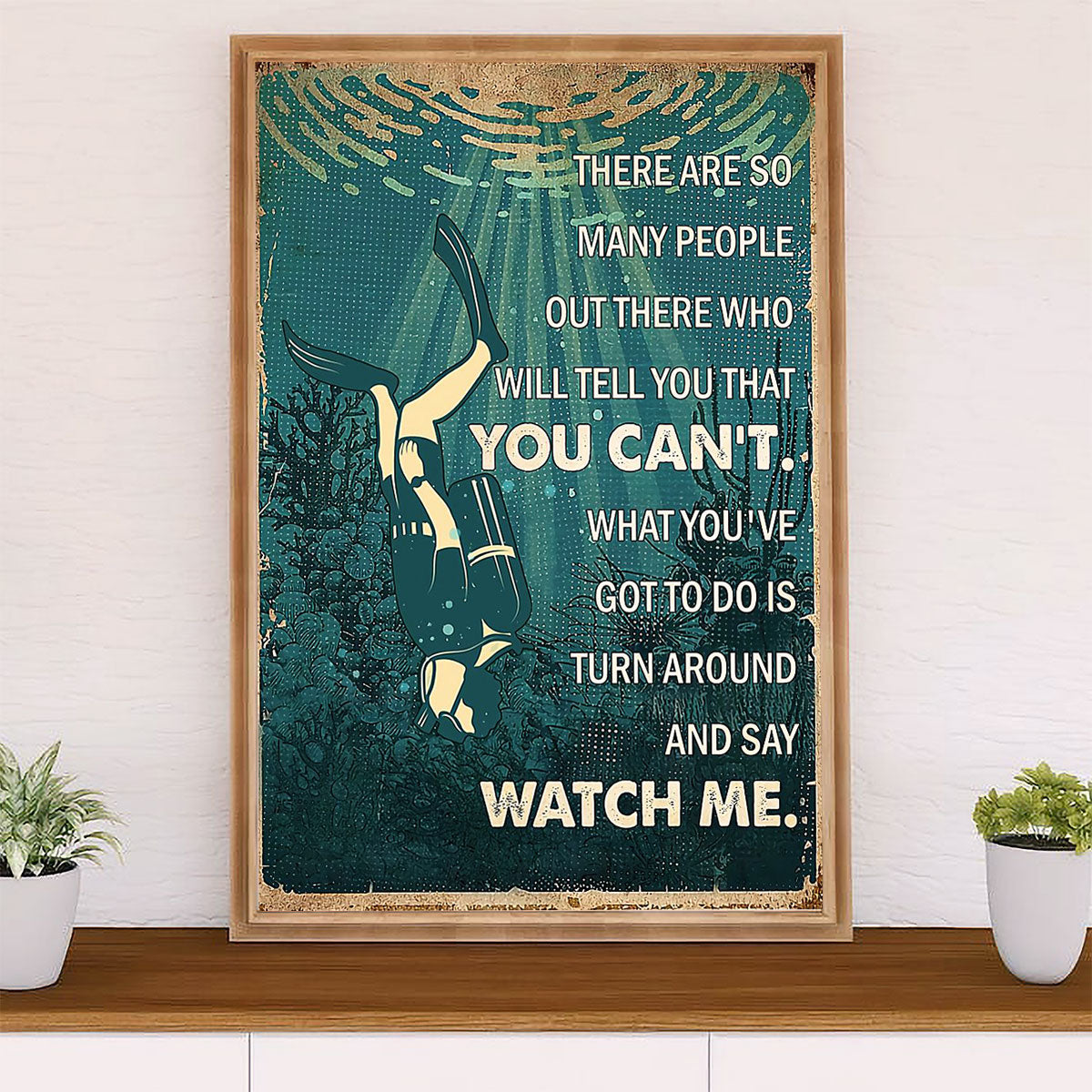 Scuba Diving Poster Prints | Watch Me | Wall Art Gift for Scuba Diver