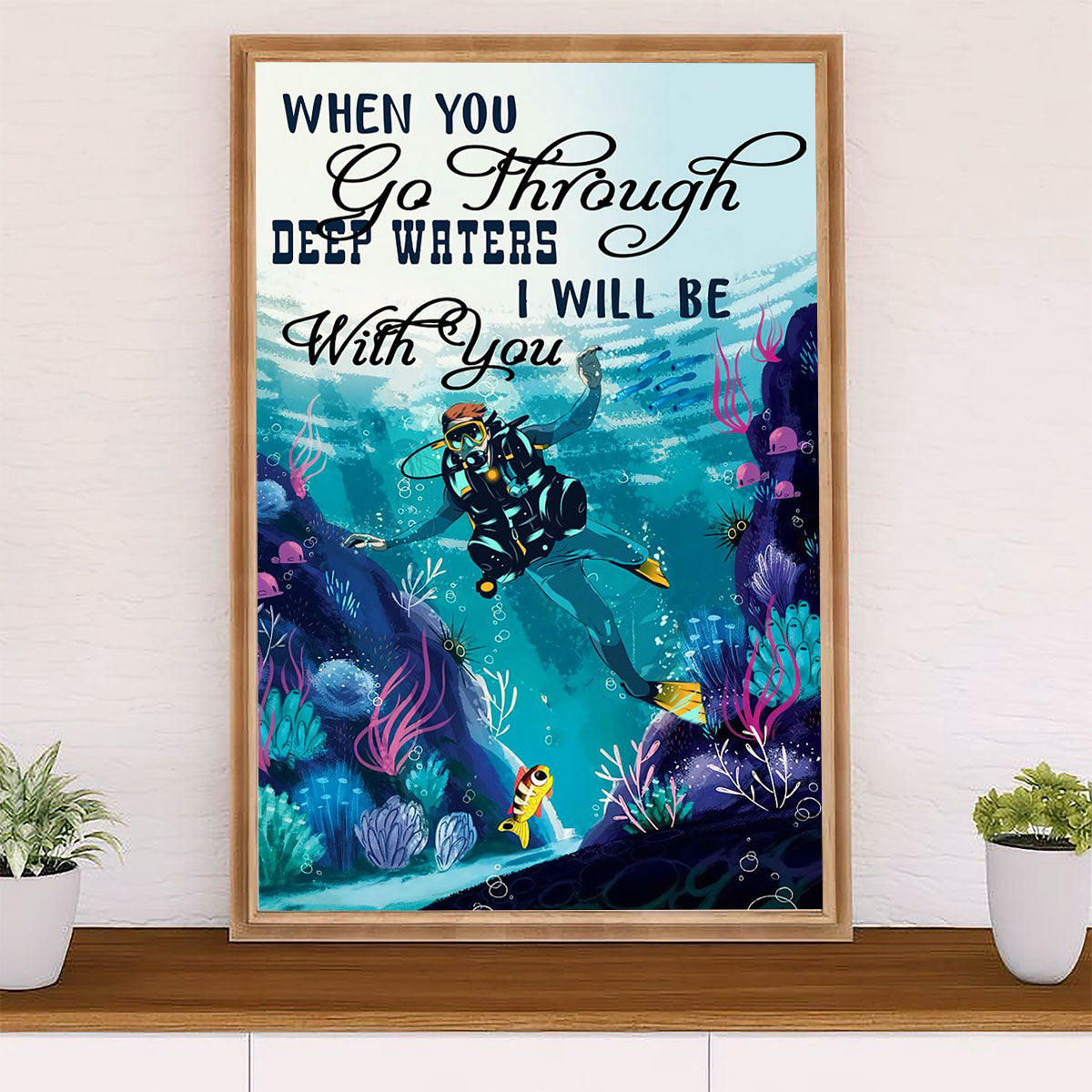 Scuba Diving Canvas Wall Art Prints | Go Through Deep Waters | Home Décor Gift for Scuba Diver