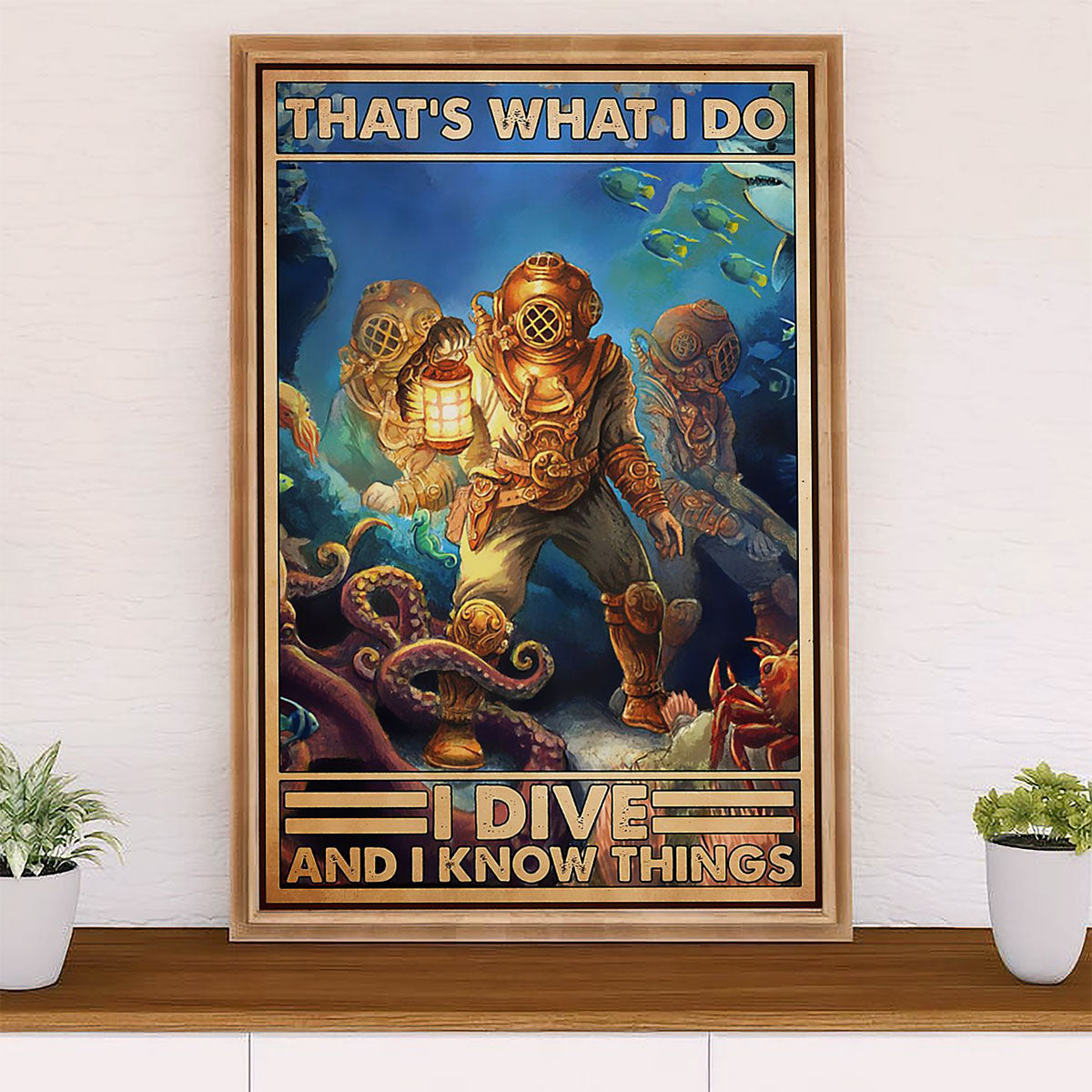 Scuba Diving Canvas Wall Art Prints | Dive & Know Things | Home Décor Gift for Scuba Diver
