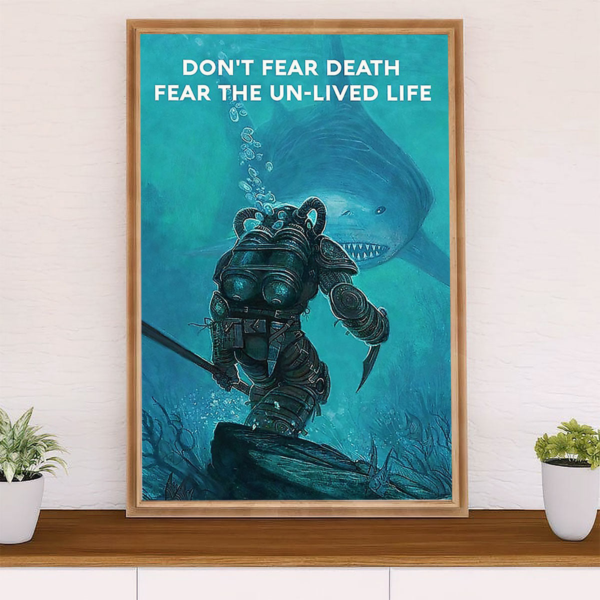 Scuba Diving Poster Prints | Don't Fear Death | Wall Art Gift for Scuba Diver