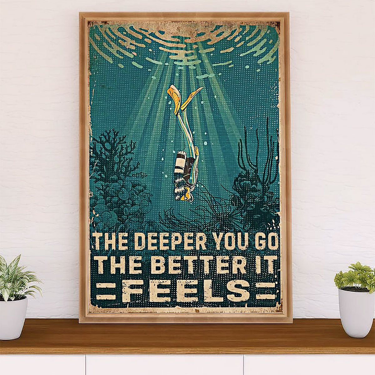Scuba Diving Poster Prints | The Deeper You Go | Wall Art Gift for Scuba Diver