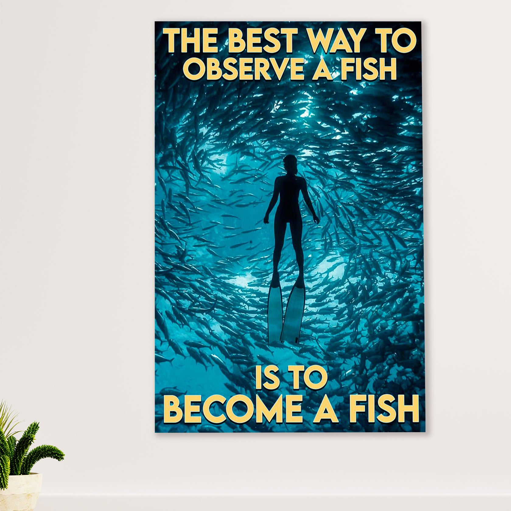 Scuba Diving Canvas Wall Art Prints | Become A Fish | Home Décor Gift for Scuba Diver