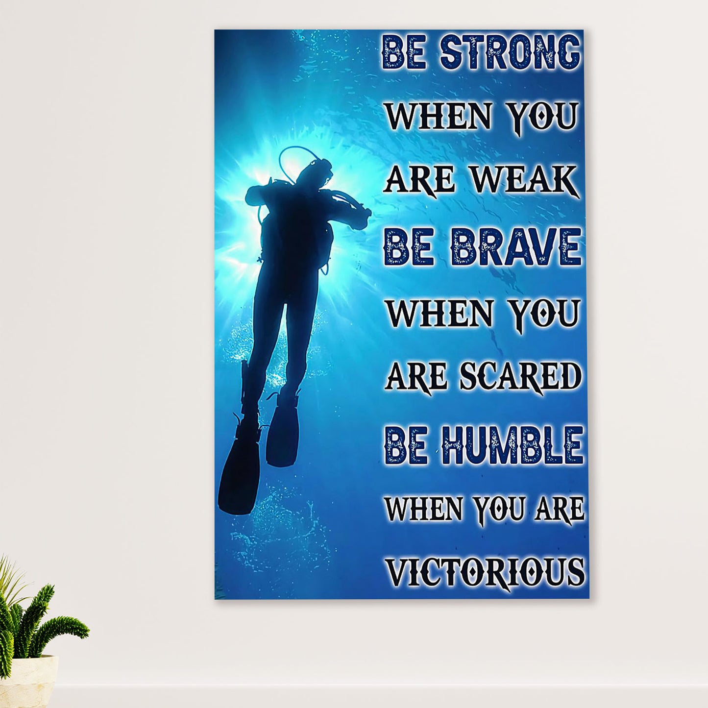Scuba Diving Canvas Wall Art Prints | Be Brave | Home Décor Gift for Scuba Diver