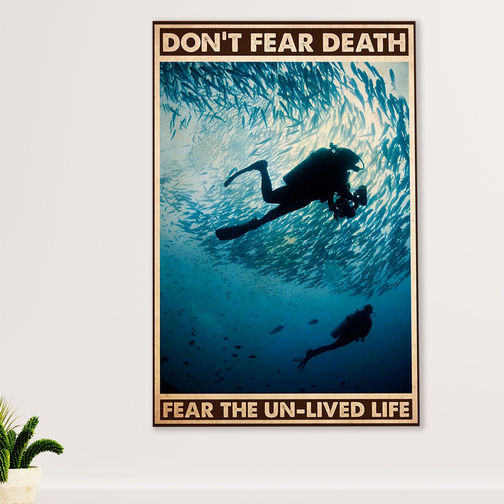 Scuba Diving Canvas Wall Art Prints | Don't Fear Death | Home Décor Gift for Scuba Diver