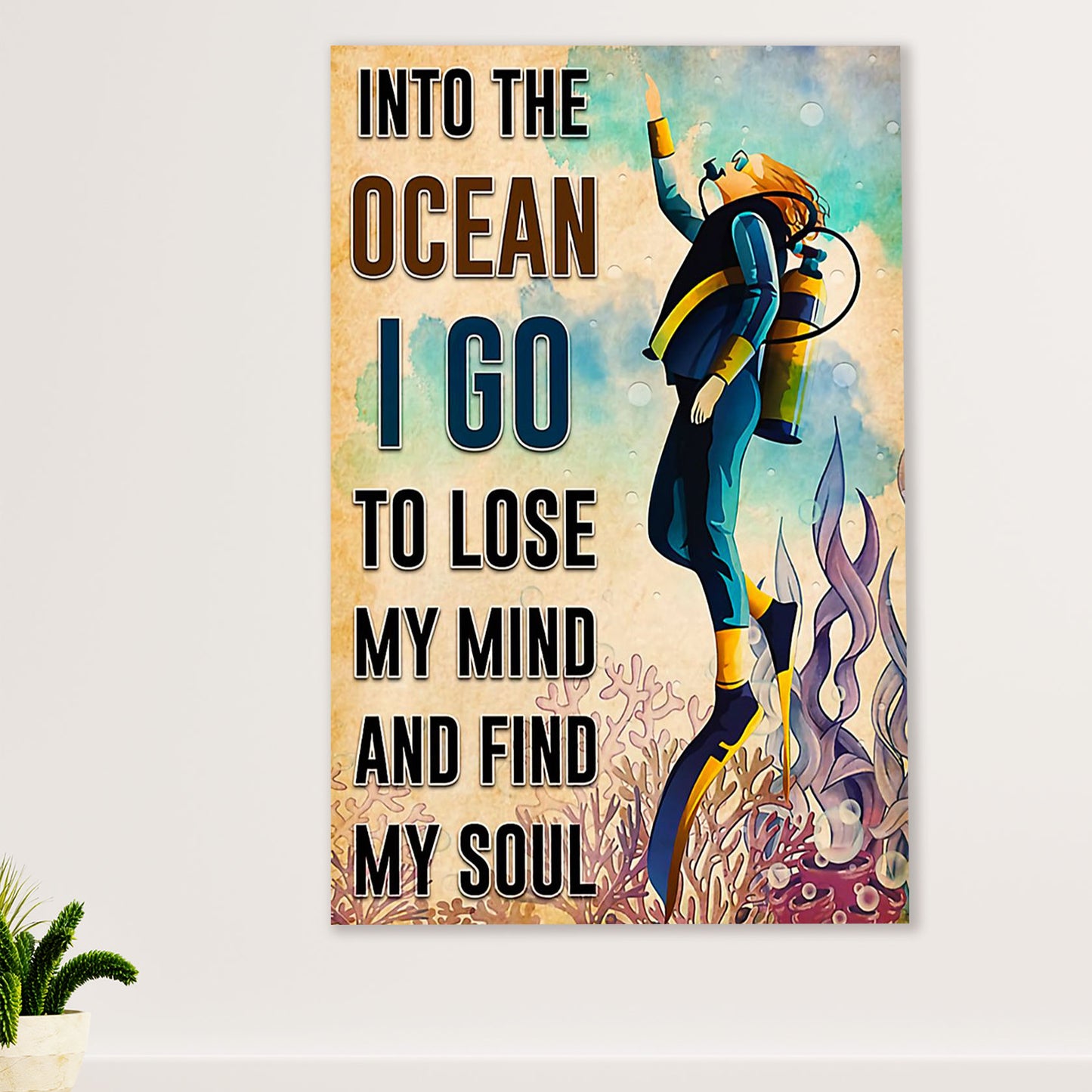 Scuba Diving Canvas Wall Art Prints | Into The Ocean I Go | Home Décor Gift for Scuba Diver