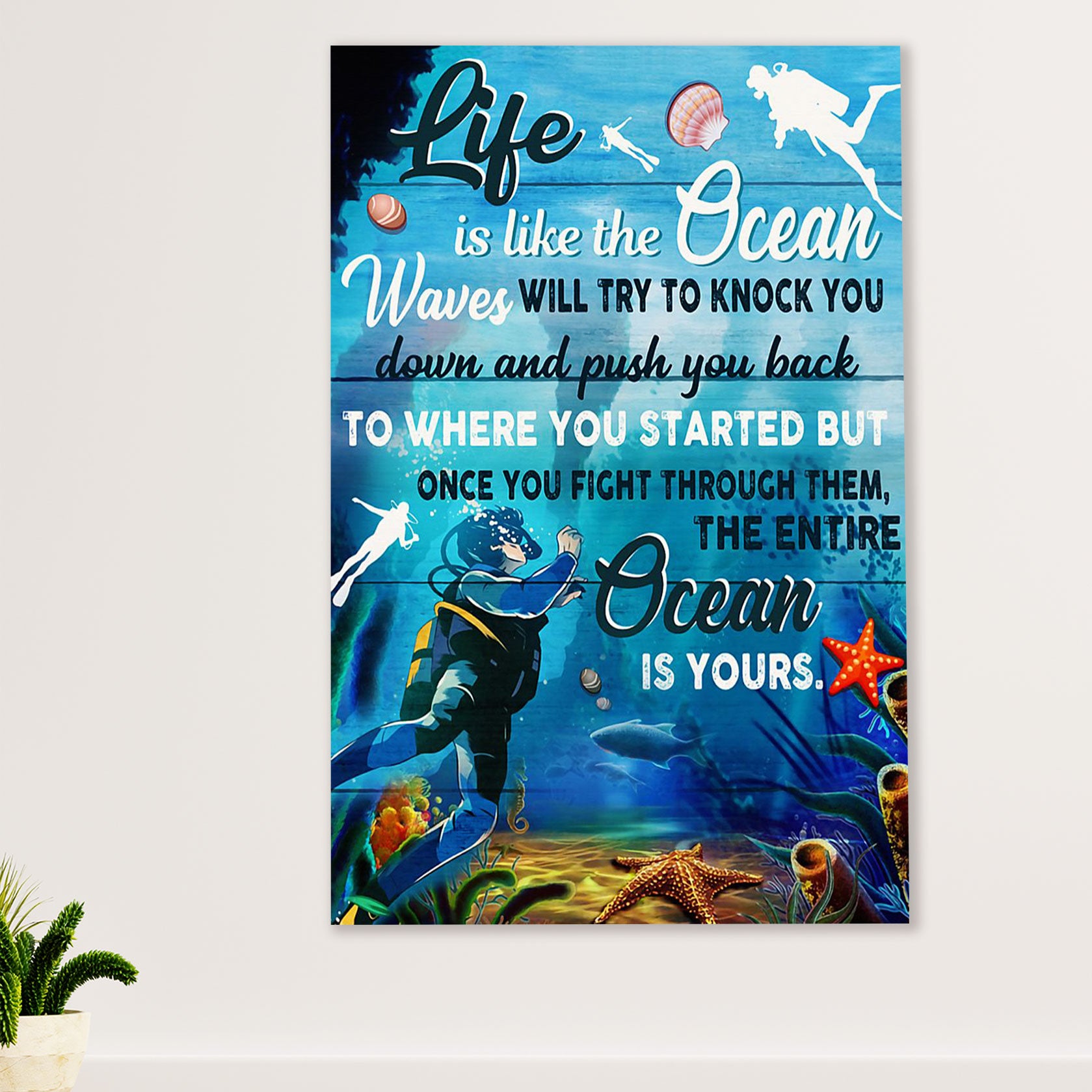 Scuba Diving Poster Prints | Ocean Is Yours | Wall Art Gift for Scuba Diver