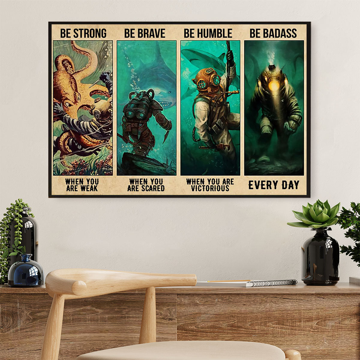 Scuba Diving Poster Prints | Be Strong | Wall Art Gift for Scuba Diver
