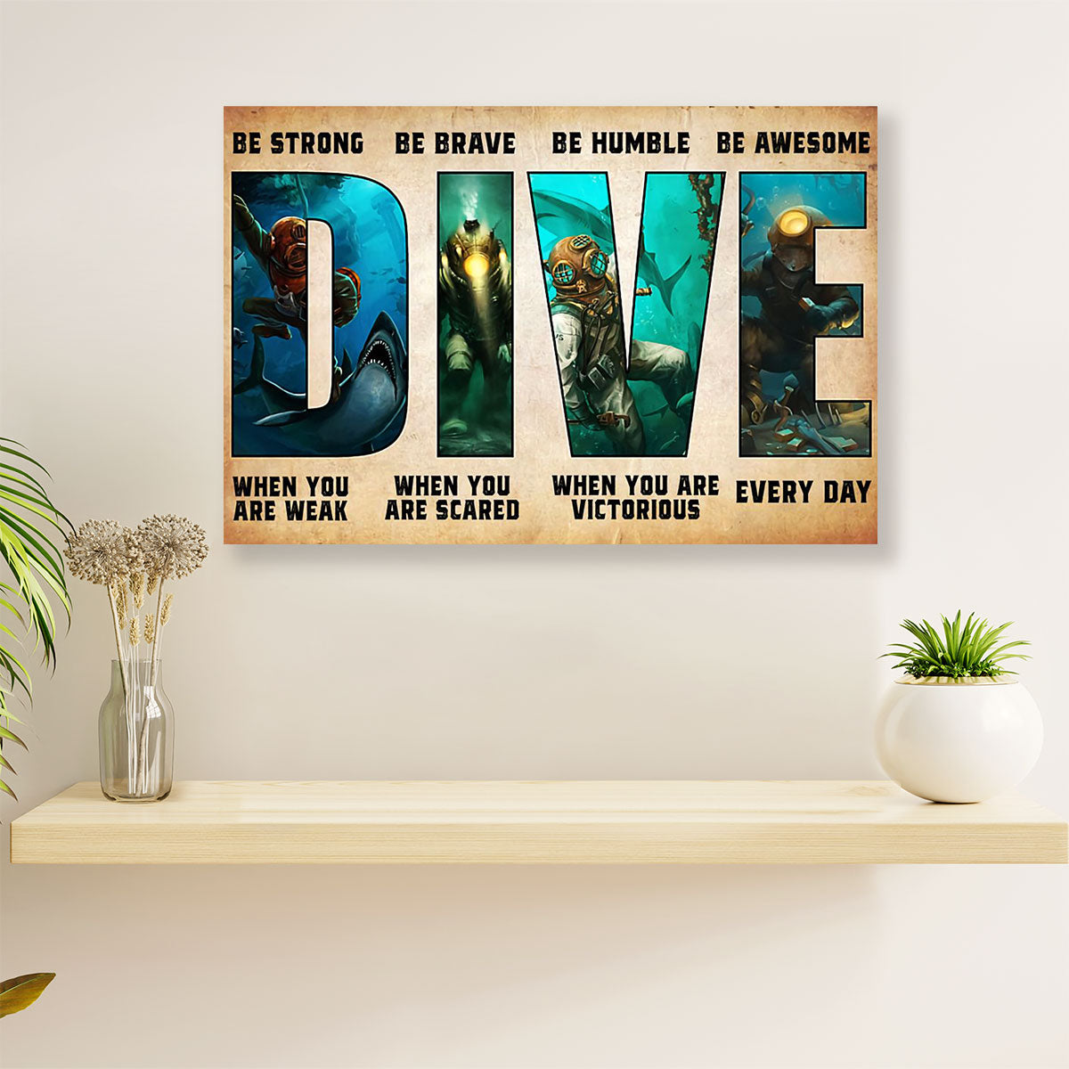 Scuba Diving Poster Prints | Dive When You Are | Wall Art Gift for Scuba Diver