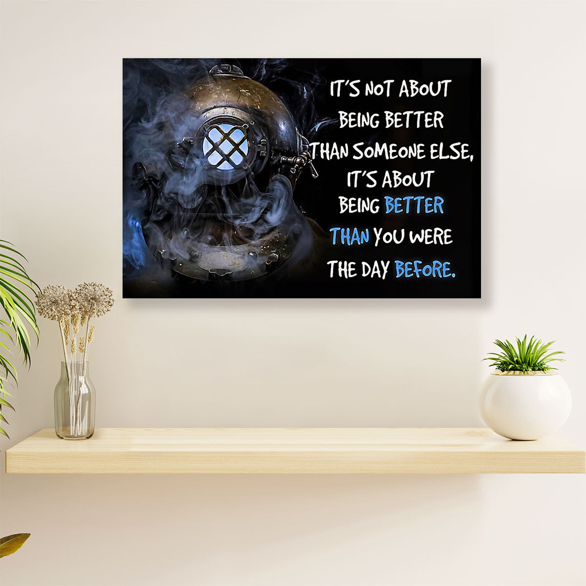 Scuba Diving Canvas Wall Art Prints | Better Than Yesterday | Home Décor Gift for Scuba Diver