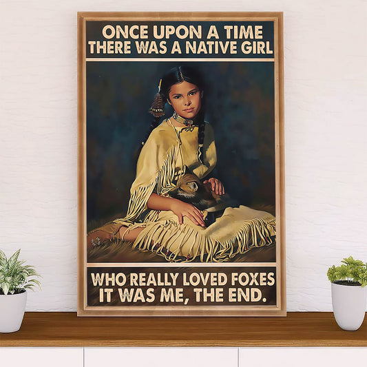 Native American Tribe Poster Prints | Native Girl Loves Foxes | Wall Art Gift for American Indians