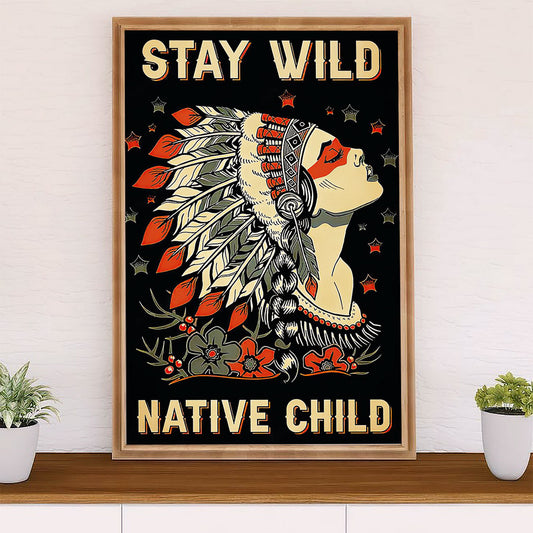 Native American Tribe Canvas Wall Art Prints | Stay Wild Native Child | Gift for American Indians