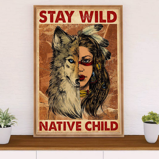 Native American Tribe Canvas Wall Art Prints | Stay Wild Native Child | Gift for American Indians