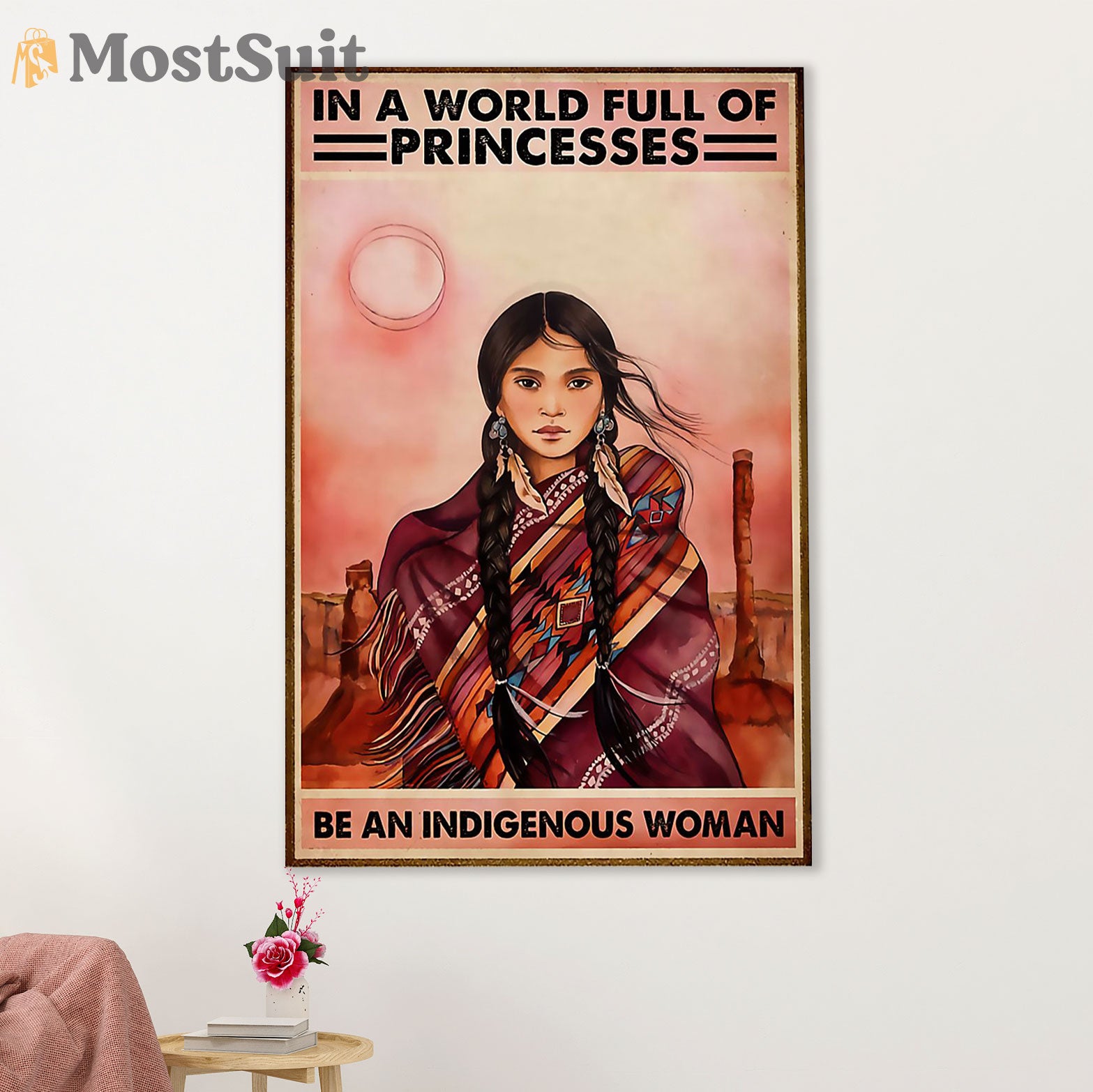 Native American Tribe Canvas Wall Art Prints | Be An Indigenous Woman | Gift for American Indians